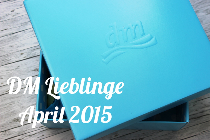 DM Lieblinge April 2015 Thumbnail