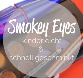 Smokey Eyes – kinderleicht und schnell geschminkt!